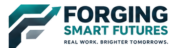 Forging Smart Futures — Real Work. Brighter Tomorrows.